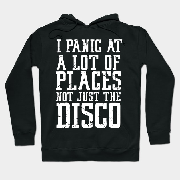 i panic at a lot of places not just the disco Hoodie by D_creations